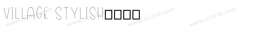 Village Stylish字体转换